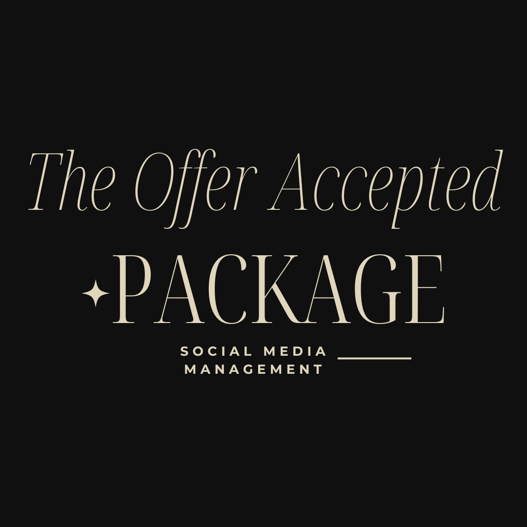 The Offer Accepted Package : Social Media Management Service