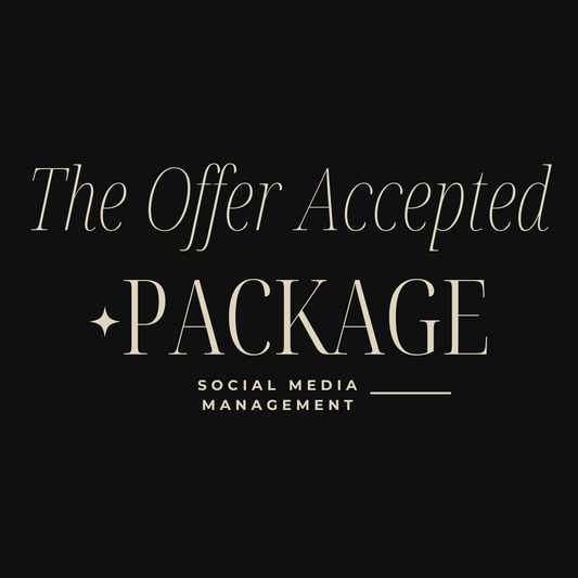 The Offer Accepted Package : Social Media Management Service