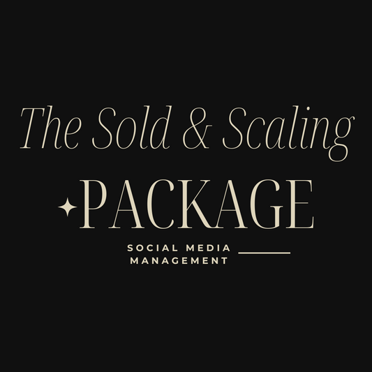 The Sold & Scaling Package : Full Social Media Management Service